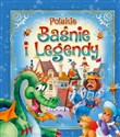 Polskie baśnie i legendy - Anna i Lech Stefaniakowie (ilustr.)