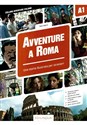Avventure A Roma A1 Storia illustrata per studenti d'italiano  