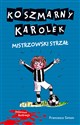 Koszmarny Karolek Mistrzowski strzał  