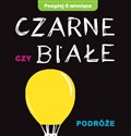 Czarne czy białe Podróże - Joanna Babula (ilustr.) buy polish books in Usa