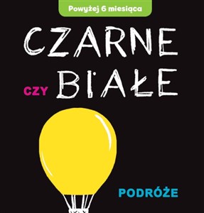 Czarne czy białe Podróże buy polish books in Usa