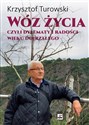 Wóz życia Czyli dylematy i radości wieku dojrzałego  