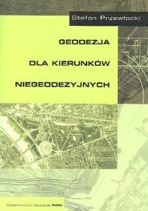 Geodezja dla kierunków niegeodezyjnych - Polish Bookstore USA