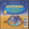 Usypianki czyli piosenki na dziecięce masażyki do usypiania. Płyta CD 