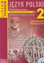 Język polski 2 Podręcznik Człowiekiem jestem Człowiek w świecie wartości Zakres podstawowy Liceum, technikum - Małgorzata Niemczyńska