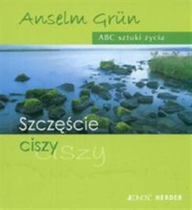 Szczęście ciszy ABC sztuki życia Polish Books Canada