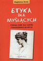 Etyka dla myślących Podręcznik dla szkół ponadgimnazjalnych  