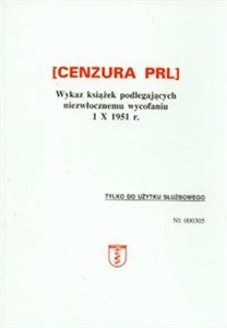 Cenzura PRL Wykaz książek podlegających niezwłocznemu wycofaniu 1 X 1951 r.  