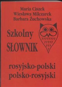 Szkolny słownik rosyjsko-polski polsko-rosyjski  