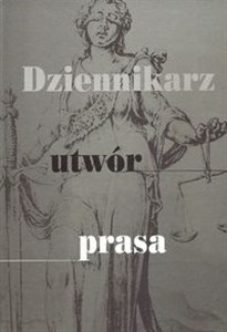 Dziennikarz utwór prasa Księga jubileuszowa z okazji pięćdziesięciolecia pracy naukowej prof. dr hab. Bogdana Michalskiego bookstore