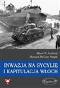 Inwazja na Sycylię i kapitulacja Włoch - Albert N. Garland, Smyth Howard McGaw