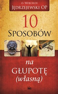 10 sposobów na głupotę własną pl online bookstore