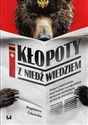 Kłopoty z niedźwiedziem Rosja w niemieckim, austriackim i szwajcarskim dyskursie medialnym od XIX do XXI wieku  