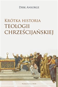 Krótka historia teologii chrześcijańskiej 