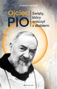 Ojciec Pio Święty który walczył z diabłem polish books in canada