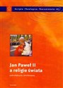 Jan Paweł II a religie świata  Polish Books Canada