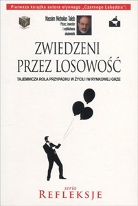 Zwiedzeni przez losowość Tajemnicza rola przypadku w życiu i w rynkowej grze Polish Books Canada
