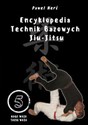 Encyklopedia technik bazowych Jiu-Jitsu Tom 5 Nage Waza, Taosu Waza - Paweł Nerć