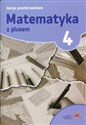 Matematyka z plusem 4 Lekcje powtórzeniowe Szkoła podstawowa - Marzenna Grochowalska