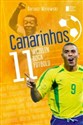 Canarinhos 11 wcieleń boga futbolu Bookshop