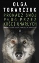 Prowadź swój pług przez kości umarłych pl online bookstore