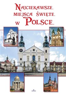 Najciekawsze miejsca święte w Polsce Bookshop