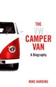 VW Camper Van A biography  