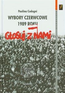 Wybory czerwcowe 1989 roku U progu przemiany ustrojowej  