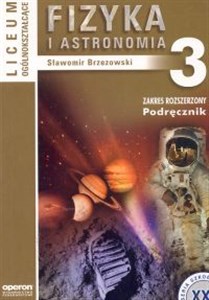 Fizyka i astronomia 3 Podręcznik Liceum ogólnokształcące Zakres rozszerzony Polish bookstore