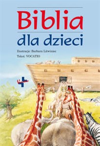 Biblia dla dzieci z ilustracjami Barbary Litwiniec books in polish