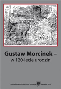 Gustaw Morcinek w 120-lecie urodzin  to buy in USA