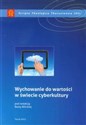 Wychowanie do wartości w świecie cyberkultury   