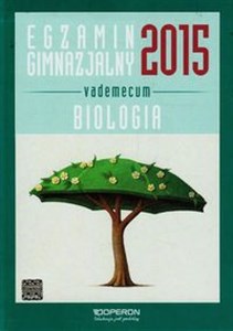 Egzamin gimnazjalny 2015 Biologia Vademecum Gimnazjum books in polish