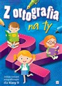 Z ortografią na ty Zestaw ćwiczeń ortograficznych dla klasy 2 - Opracowanie Zbiorowe books in polish