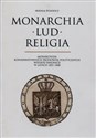 Monarchia lud religia Monarchizm konserwatywnych środowisk politycznych wielkiej emigracji w latach 1831-1848 to buy in Canada