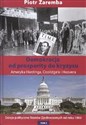Demokracja od prosperity do kryzysu Ameryka Hardinga, Coolidge'a i Hoovera - Piotr Zaremba Canada Bookstore