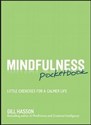 Mindfulness Pocketbook Little Exercises for a Calmer Life  