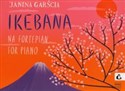 Ikebana op. 70 na fortepian  - Janina Garścia books in polish