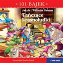 Tańczące krasnoludki. 101 bajek  