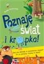 Poznaję świat i kropka Jak się dźwięk w powietrzu niesie? Po co grzyby rosną w lesie? online polish bookstore