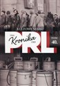 Kronika PRL 1944-1989 Tom 40 Kultowe marki online polish bookstore