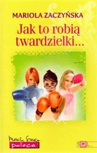 Jak to robią twardzielki... 