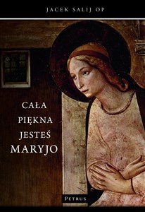 Cała piękna jesteś Maryjo 