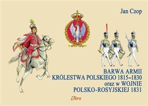 Barwa armii Królestwa Polskiego 1815-1830 oraz w wojnie polsko-rosyjskiej 1831 in polish