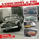 Samochody w PRL Rzecz o motoryzacji i nie tylko… online polish bookstore