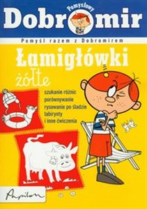 Pomysłowy Dobromir Łamigłówki żółte Pomyśl razem z Dobromirem Polish bookstore
