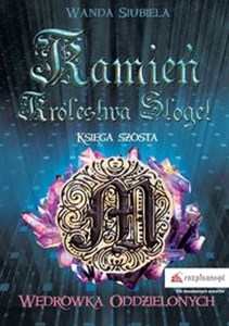 Kamień Królestwa Sloget Księga szósta Wędrówka Oddzielonych to buy in USA