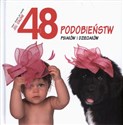 48 podobieństw psiaków i dzieciaków  