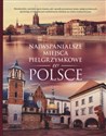 Najwspanialsze miejsca pielgrzymkowe w Polsce bookstore