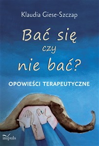 Bać się czy nie bać opowieści terapeutyczne chicago polish bookstore